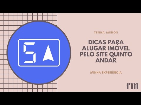 Dicas para alugar imóvel pelo site QUINTO ANDAR • Tenha Menos