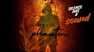 Georgia Phantom - Silence Has A Sound | 2026 Album Teaser