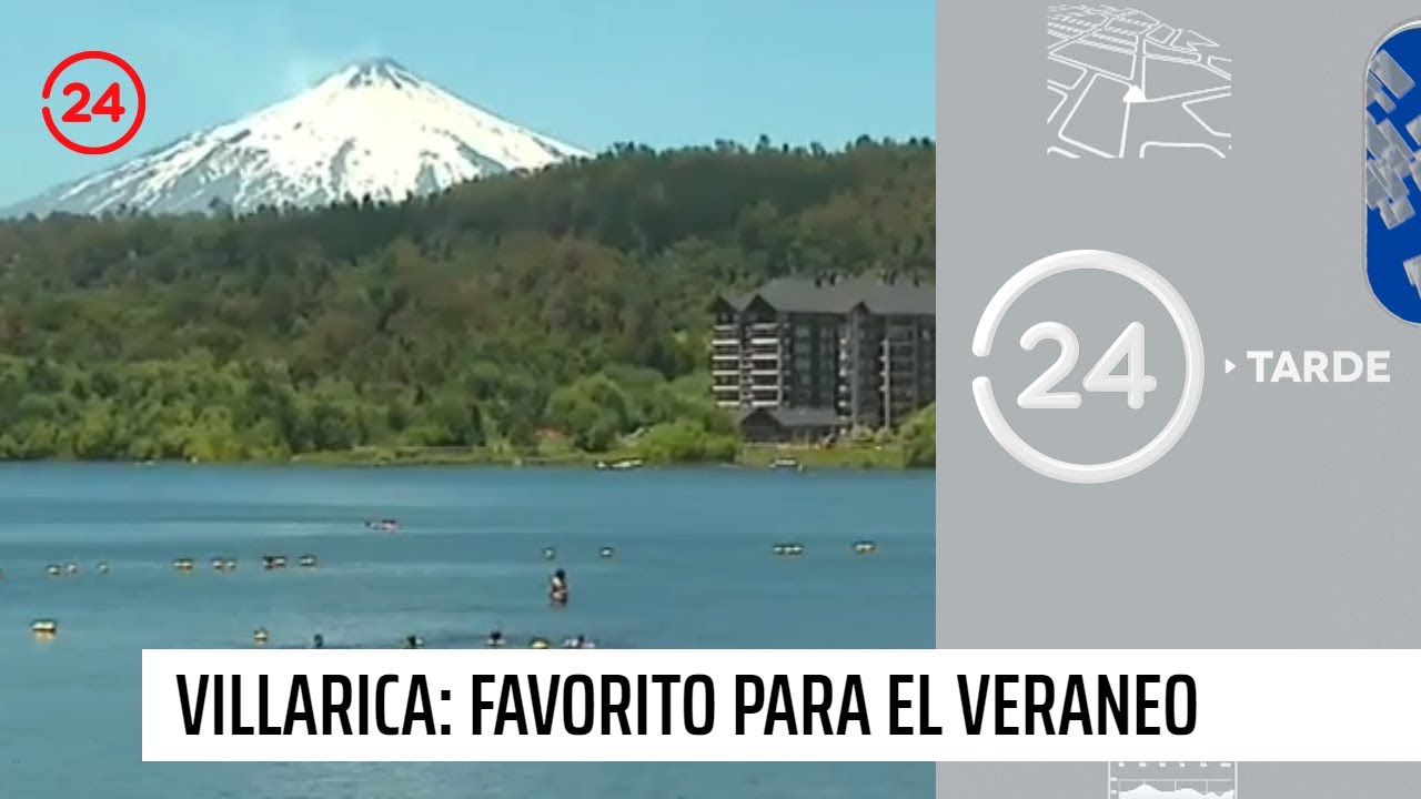 Vacaciones de verano en Villarrica | 24 Horas TVN Chile