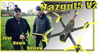 NAZGUL5 V2 iFlight - Review Test Démo -  1er Résultat du Concours permanent
