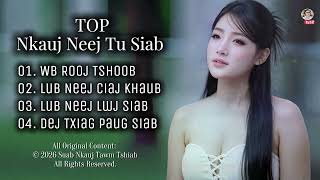 TOP NKAUJ NEEJ TU SIAB TSHAJ ( Music Audio 2026) @Suab.Nkauj.Tawm.Tshiab