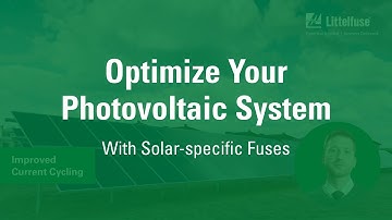 Optimize Your Photovoltaic System with Solar-specific Fuses