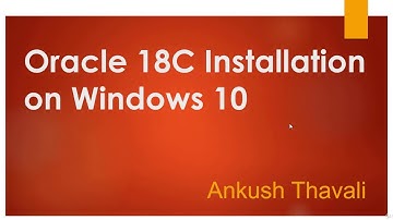 Oracle 18C Database Installation on Windows - learn Oracle Database
