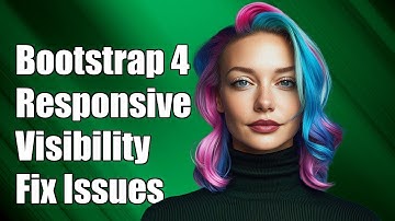 Bootstrap 4 Responsive Utilities: Fixing Visibility Issues on XS, SM, LG