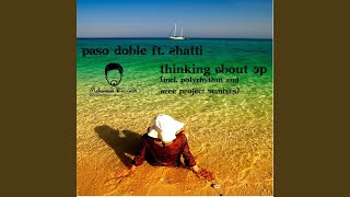 Thinking About (Main Mix) (feat. Shatti) - Paso Doble