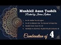 Ismaili tasbeehat  mushkil asan tasbih  combination of 4  duration 17 minutes