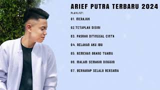 Merajuk, Tetaplah Disini, Pasrah Ditinggal Cinta | Album Arief Terbaik 2024