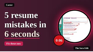 5 Resume Mistakes Recruiters Spot in 6 Seconds (and How to Fix Each One)