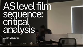 AS level film sequence critical analysis