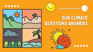 Our Climate-Questions Answers 2022 | Class - 4 Chapter - 6