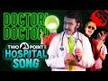 DOCTOR! DOCTOR! | Two Point Hospital Song feat. Rustage