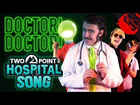 DOCTOR! DOCTOR! | Two Point Hospital Song feat. Rustage