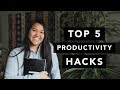 Top 5 Productivity Hacks