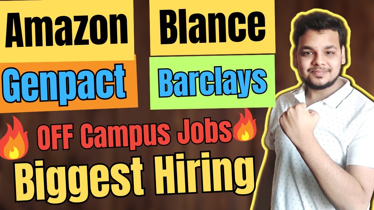 Amazon , Genpact , Blance Hiring | OFF Campus Drive For 2024 ,2023 ...