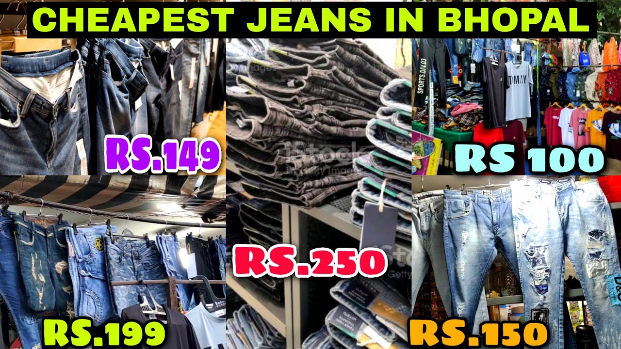 Jeans Wholesale Market in Bhopal Jeans Factory in Bhopal Cheapest