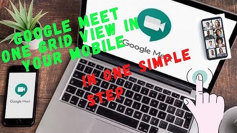 GOOGLE MEET GRID VIEW IN MOBILE | view all participants in mobile phone | H Tech
