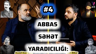 Axund Azər Sani Abbas Səhətin Yaradıcılığı Haqqında