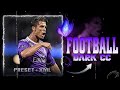 FOOTBALL DARK CC ⚽ | XML & PRESET | ALIGHT MOTION | EDIT WITH ME |