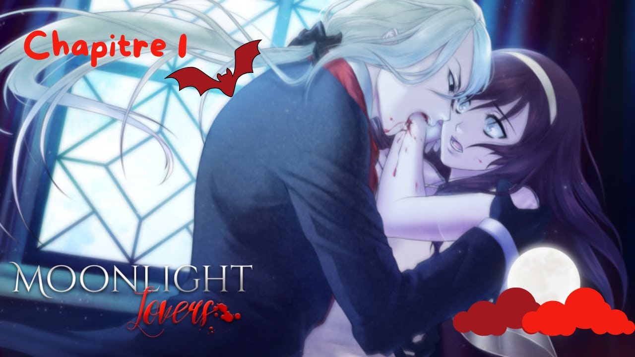 🌜Moonlight Lovers ☁ - Vladimir - Chapitre 1  - LE PLUS CRUEL DES VAMPIRES !