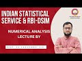 INDIAN STATISTICAL SERVICE NUMERICAL ANALYSIS CLASS LECTURE DEMO|SUNRISE CLASSES| SK CHOUDHARY SIR