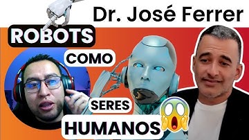 👤 Máquinas Igual a Nosotros: Creando Máquinas que Imitan a Humanos con el Dr. Ferrer
