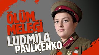 Ölüm Meleği Ludmi̇la Pavli̇çenko