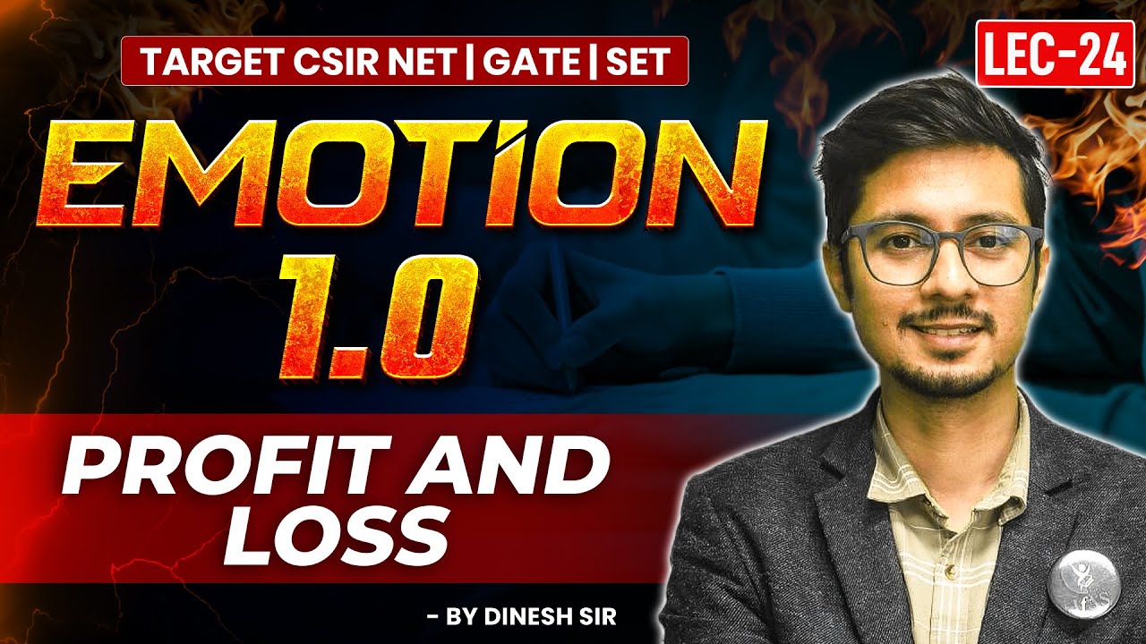 General Aptitude for CSIR NET Profit and Loss 2025 | Most Important Questions | Lec- 24 | IFAS