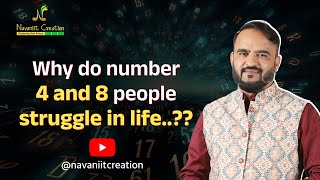 Number 4 and Number 8 | Struggle | Life | Navaniit Mandhaani | Astrology | Numerology #numbers