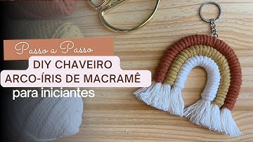 DIY Chaveiro Arco Íris Macramê para iniciantes - fácil e rápido de fazer | Keychain