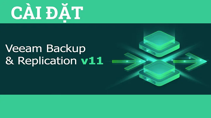 Cách Cài đặt nhanh Veeam Backup & Replication 11| Install Veeam Backup V11| Phương Nguyễn