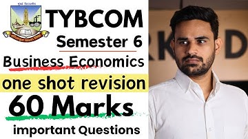 TYBCOM business economics semester 6 important questions One shot revision 2024