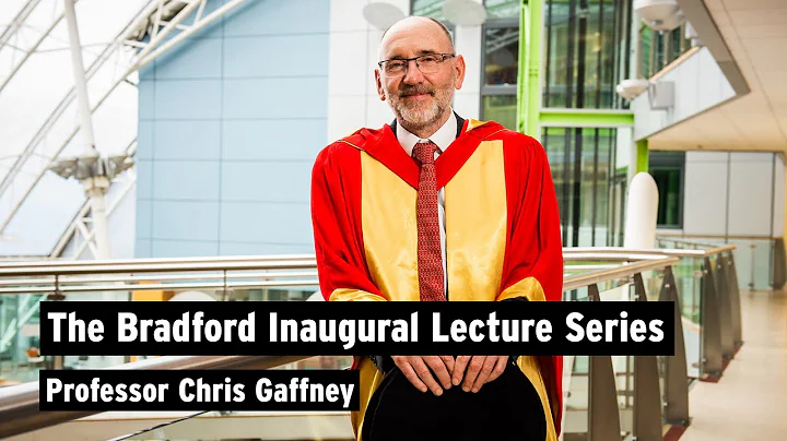 The Bradford Inaugural Series | Professor Chris Ga...