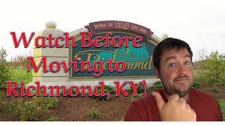 Watch before moving to Richmond, KY (Pros and Cons)