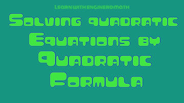 Grade 9 - Solving Quadratic Equations By Quadratic Formula (Tagalog/Filipino Math)
