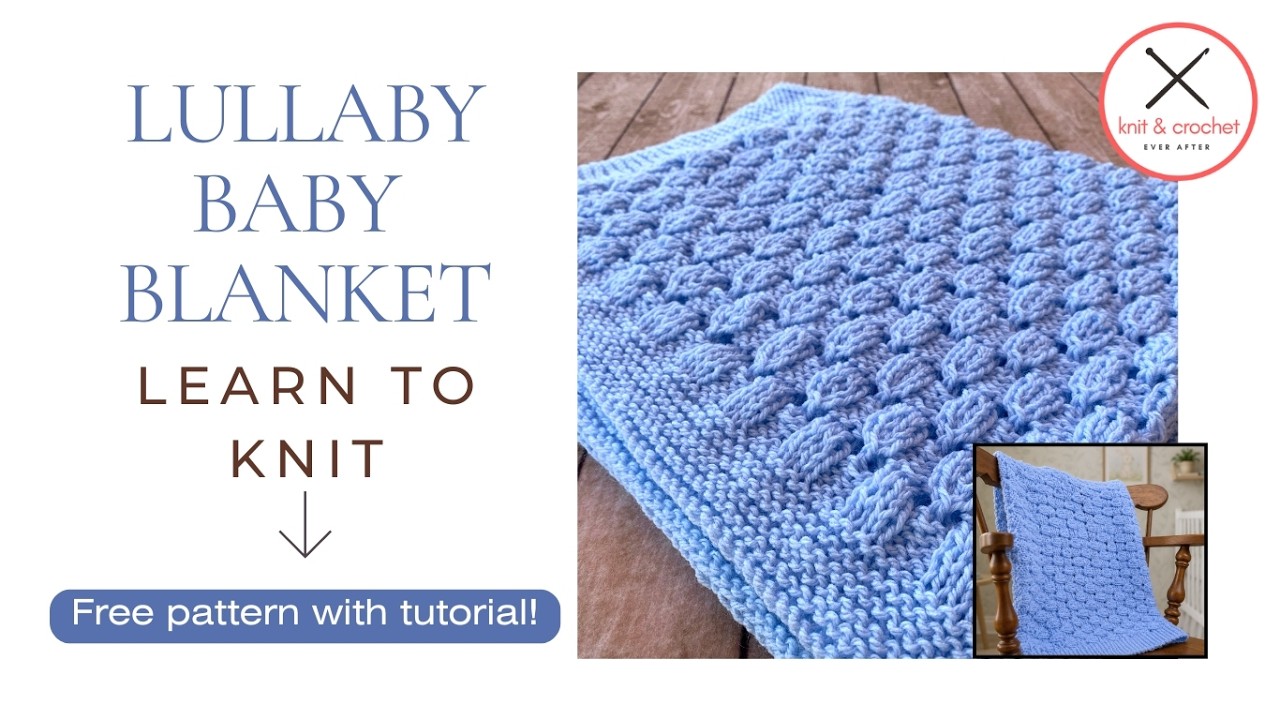 Lullaby Baby Blanket Knit Pattern | Free Easy Baby Blanket Knitting Pattern + Video Tutorial