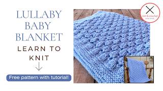 Lullaby Baby Blanket Knit Pattern | Free Easy Baby Blanket Knitting Pattern + Video Tutorial
