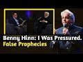 Benny hinn confesses to false prophecies and asked for forgiveness