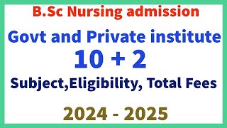 B.Sc Nursing Admission Govt and Private both 2024 - 25.