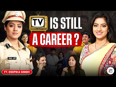 TV Serials in India | Deepika Singh on Survival, Stardom & Real Life | Industry Truths 2025