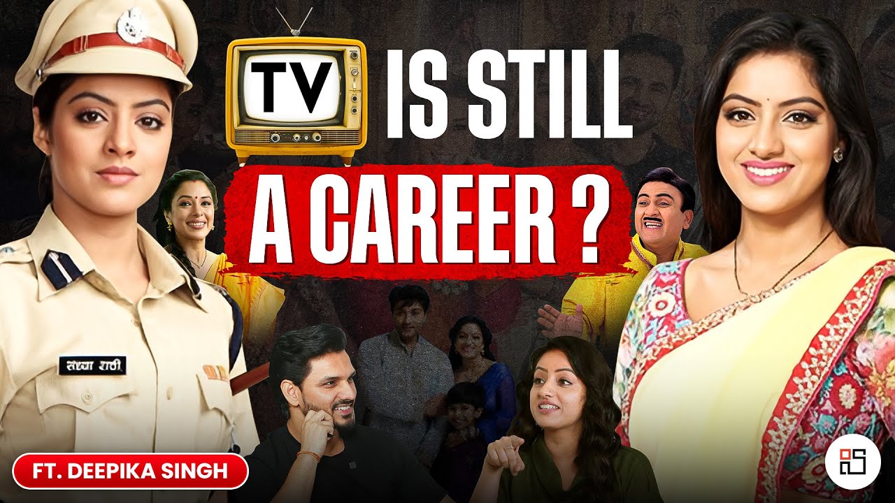TV Serials in India: Deepika Singh on Survival, Stardom & Real Life | Impact & Industry Truths 2025