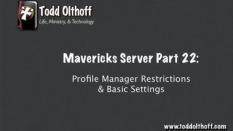 Mavericks Server Part 22: Profile Manager Restrictions & Settings