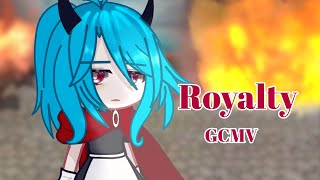 Royalty |GCMV| ⚠TW⚠