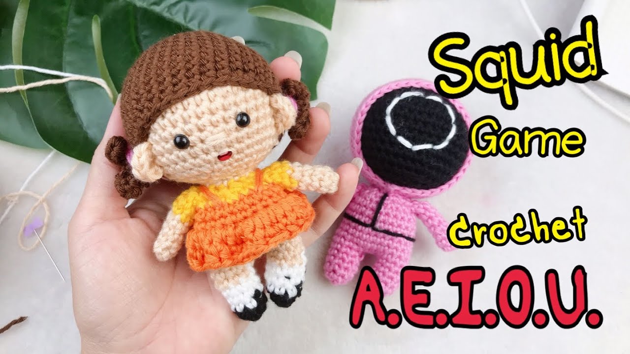 Squid Game Crochet Doll: A.E.I.O.U : ถักตุ๊กตา Squid Game ( free pattern) [Eng Sub]