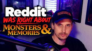 Reddit Was Right About Monsters & Memories.