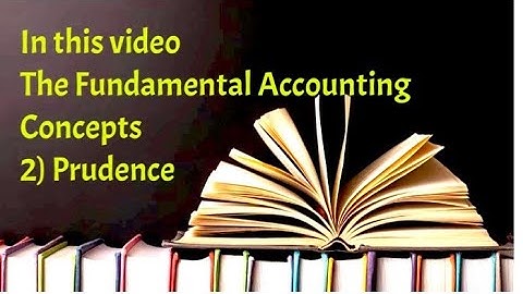 #Prudence Accounting Concepts #IGCSE Chapter 13