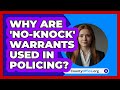 Why Are 'no-knock' Warrants Used In Policing? - CountyOffice.org