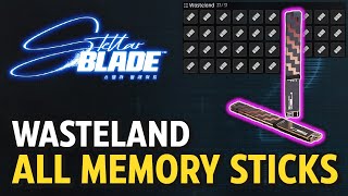 Stellar Blade - Wasteland - All Memory Stick Locations