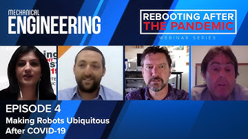 Making Robots Ubiquitous After COVID-19 | Rebooting After The Pandemic [EPISODE 4]