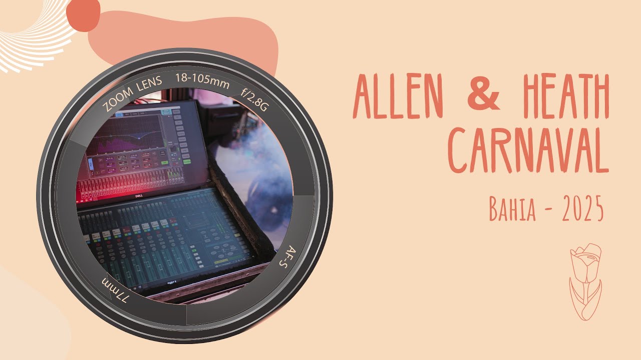 Allen & Heath - Carnaval de Salvador