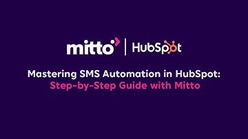 Mastering SMS Automation in HubSpot: Step-by-Step Guide with Mitto